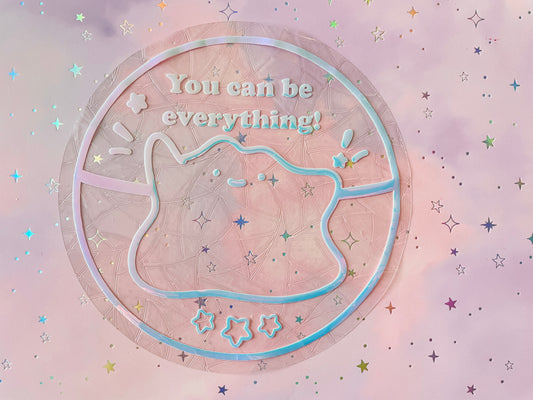 Ditto suncatcher | PKMN sticker | Rainbow effect sticker |You can be everything